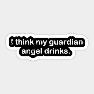 The Guardian Angel Drinks Sticker